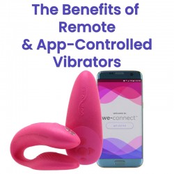 The Benefits of Remote and App-Controlled Vibrators
